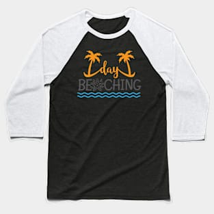 Day At The Beach Baseball T-Shirt